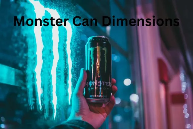Monster Can Dimensions: Complete Guide to Size, Height, and Diameter Monster Can Dimensions